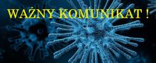 KORONAWIRUS ! KOMUNIKAT !
